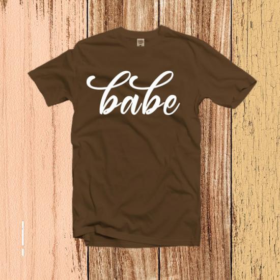 Babe, Babe T Shirt, Women T-Shirts, Funny Gift İdea