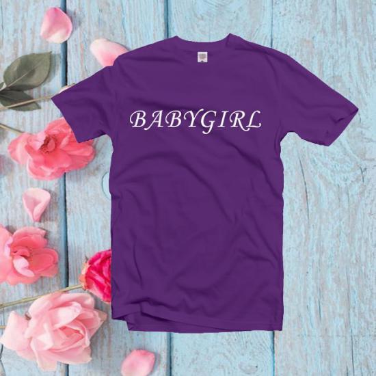 Babygirl Funny Slogan Mens Womens Unisex Tshirt