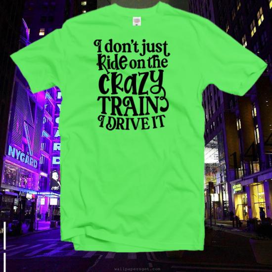 Riding And Driving Crazy Train T-Shirt