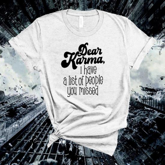 Dear Karma T-Shirt