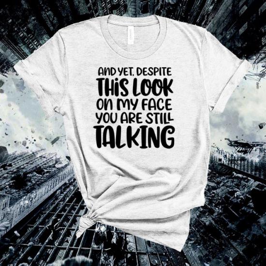 Still-Talking T-Shirt