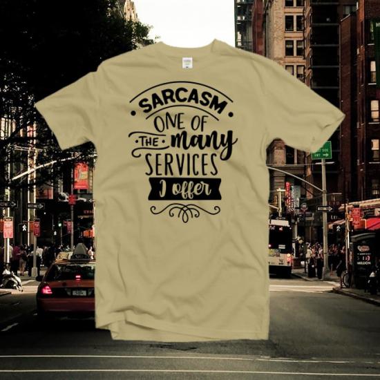 Sarcasm One Of The T-Shirt