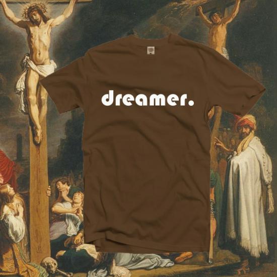 Dreamer Shirt,Christian T Shirts,Faith Tshirts/