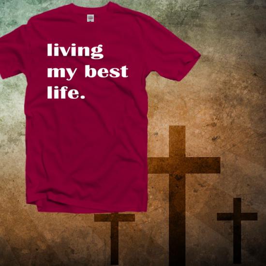 Living My Best Life Shirt,Choose Kind Shirt