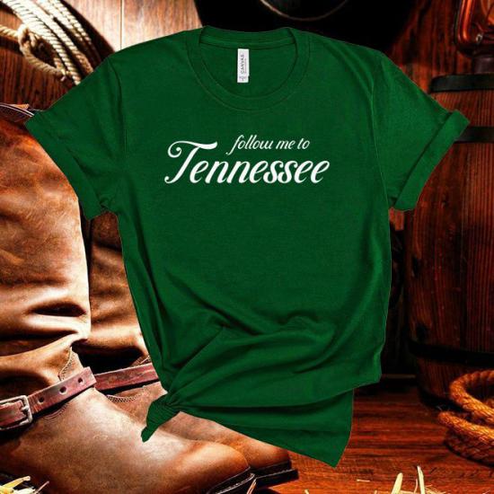 Follow Me To Tennessee,Country Lyrics Shirt,Music Tshirt/