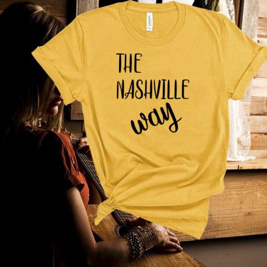 The Nashville Way,Country Music Tshirt