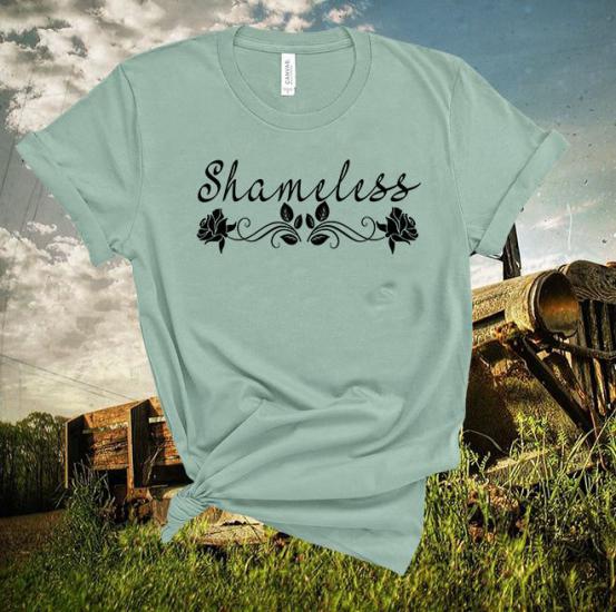 Shameless shirt,Country music shirt,Country girl shirt/