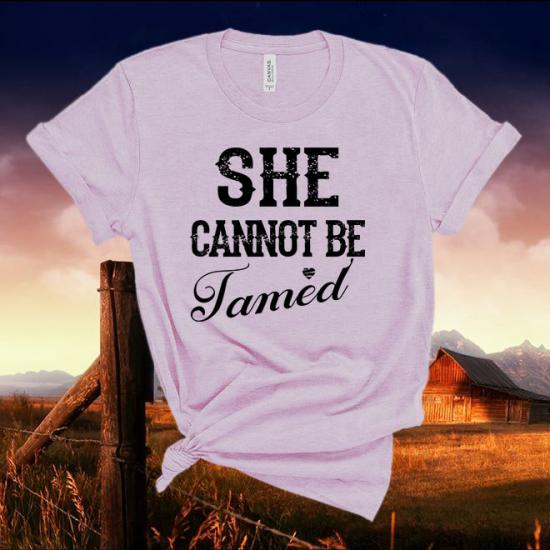 She cannot be tamed,Country Girl  Tshirt,Country Music Tshirt/