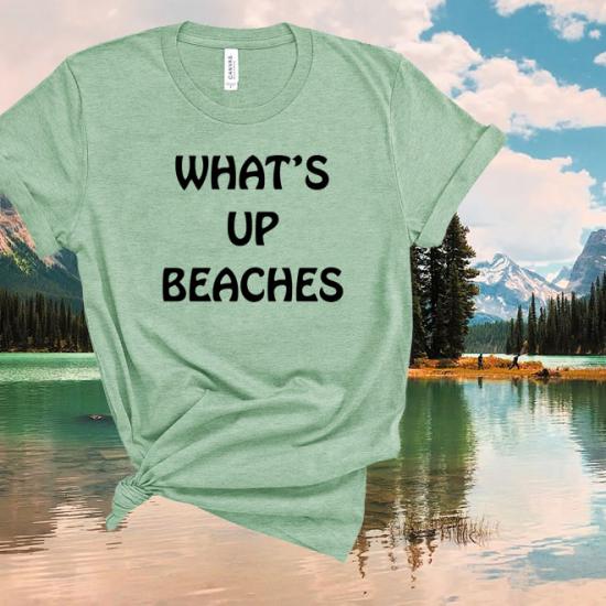 What’s up beaches tee,summer shirt,holiday gifts/