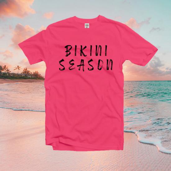 Bikini Season T shirt,funny tshirt,beach tshirt