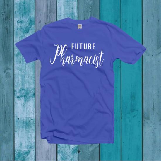 Future Pharmacist Shirt,Pharmacist Shirt/