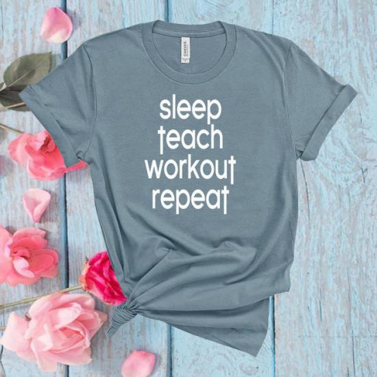 Sleep Teach Workout Repeat T-shirt,Teacher Shirts/