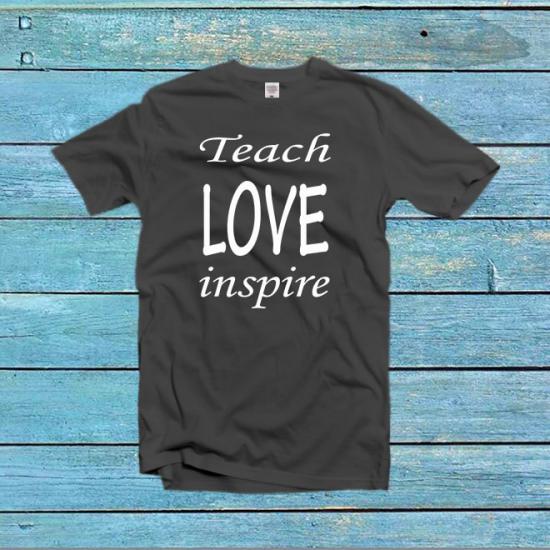 Teach Love Inspire Tshirt,Teacher Shirts,Teacher Gifts/