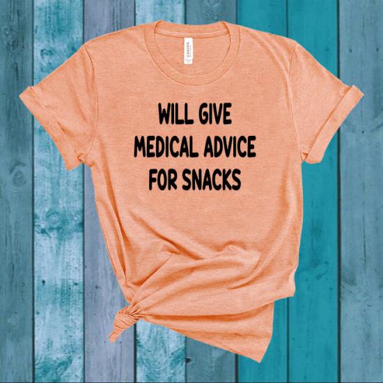 Will Give Medical Advice For Snacks /