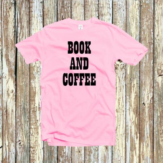 Book and Coffee Tshirt,Book lover coffee gift /