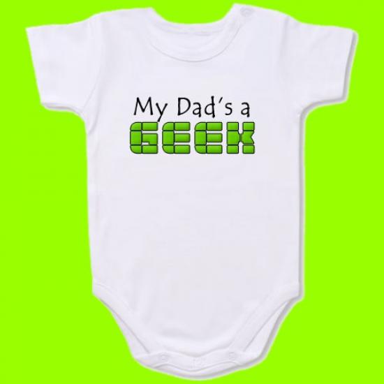 My Dad’s a GEEK Baby Bodysuit Slogan onesie