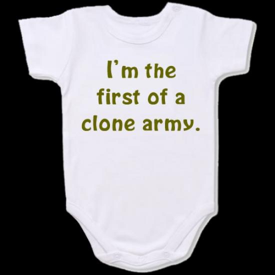 I’m the first of a clone army Baby Bodysuit Slogan onesie /