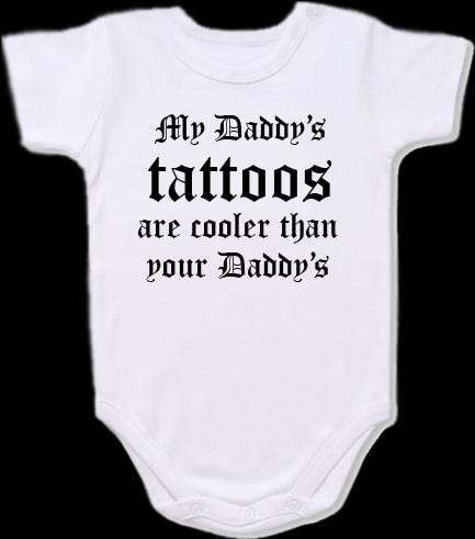 My Daddy’s tattoos Baby Bodysuit Slogan onesie