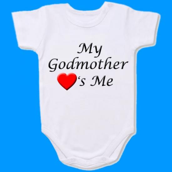 My Godmother loves me Baby Bodysuit Slogan onesie