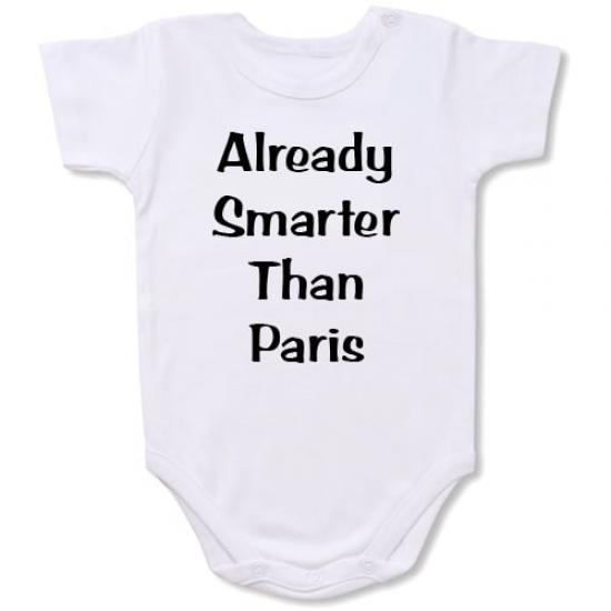 Already Smarter Than Paris Bodysuit Baby Slogan onesie