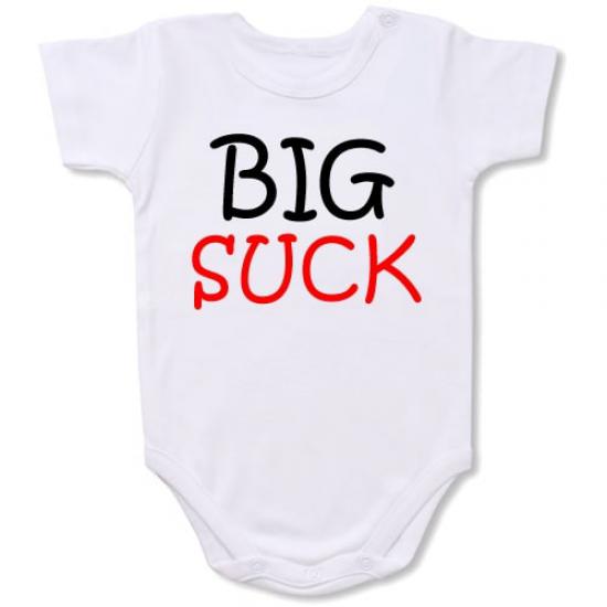 Big Suck Bodysuit Baby Slogan onesie /
