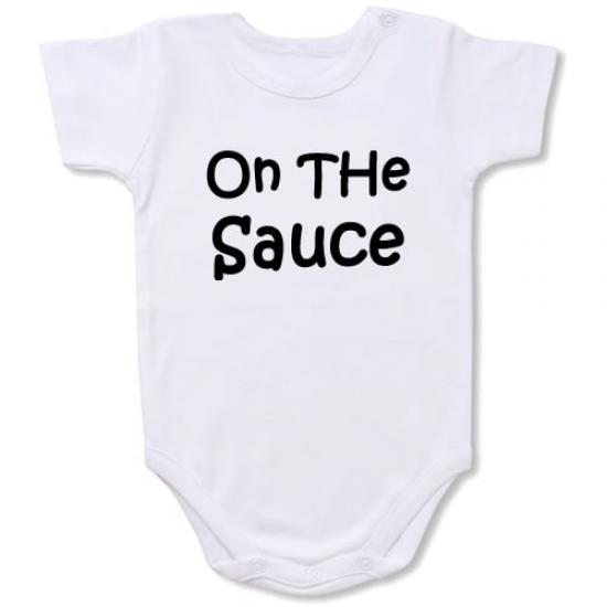 On the Sauce Bodysuit Baby Slogan onesie