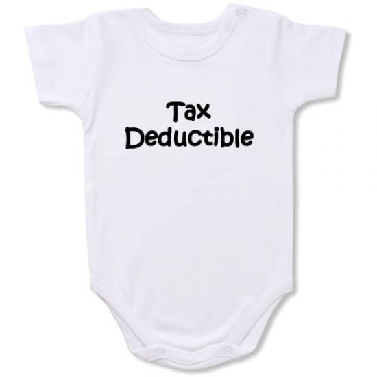 Tax Deductible Bodysuit Baby Slogan onesie