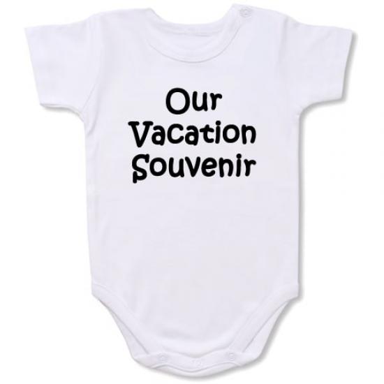 Our Vacation Souvenir Bodysuit Baby Slogan onesie /