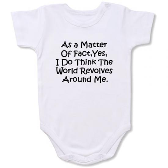 World Revolves Around Me  Bodysuit Baby Slogan onesie