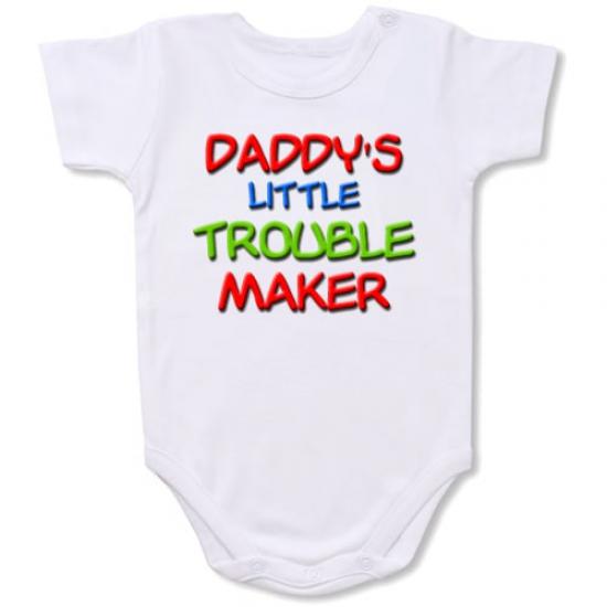 Daddy’s Trouble Maker  Bodysuit Baby Slogan onesie /
