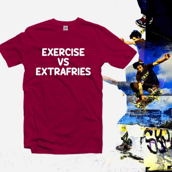 Exercise Vs Extra Fries Tshirt,Gym Shirt,Fitness Gym