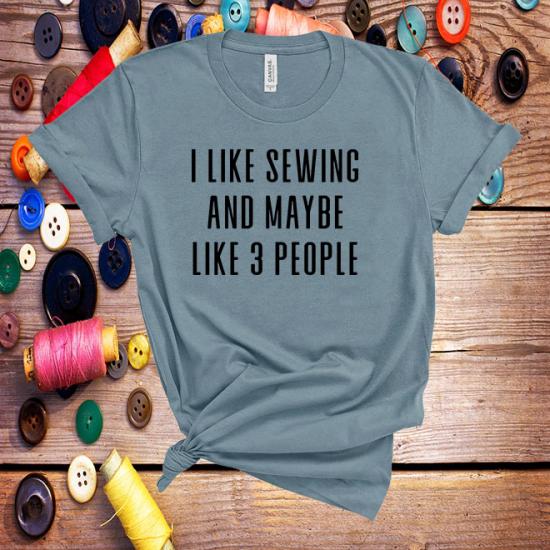 I like sewing tee,funny sewing shirt,sewing gifts/