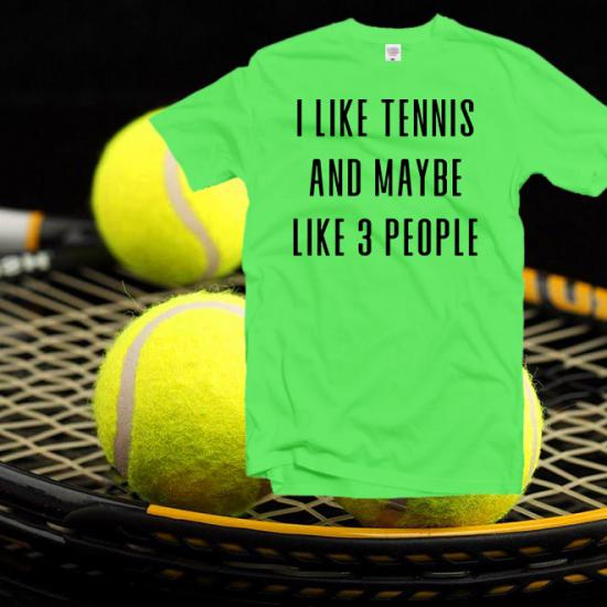 I like tennis tshirt,funny hobby shirt,sport gifts/