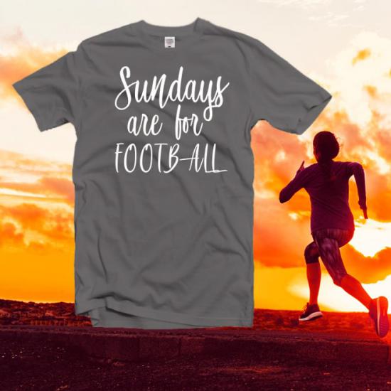 Sundays are for Football Shirt, Football Wife T-Shirt/