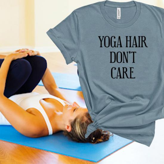 Yoga hair don’t care tshirt,graphic tee,yoga gift/