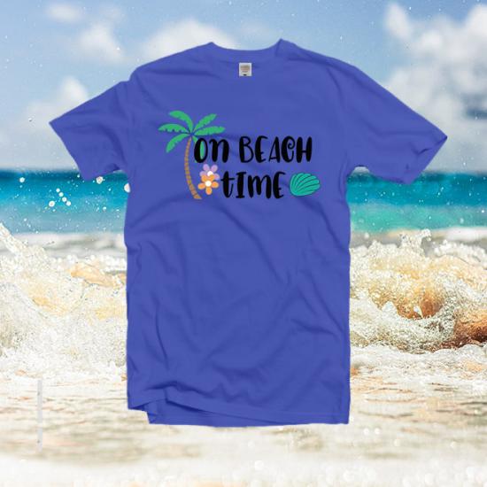 On Beach Time,Beach ,summer,ocean Unisex Classic tshirt