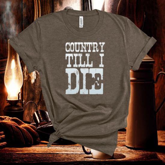 Country Music Till I Die Tshirt/