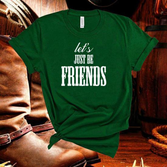 Luke Combs,let’s JUST BE FRIENDS Tshirt/