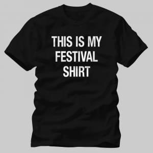 This Is My Festival Tshirt