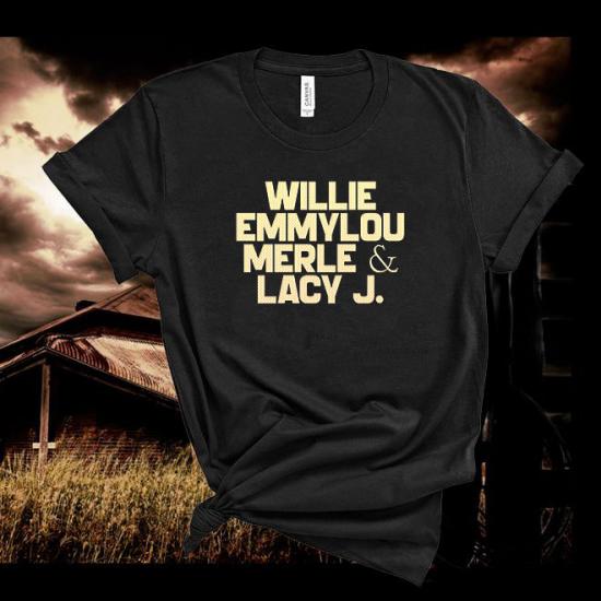 Willie,Emmylou,Merle,Lacy J,Country Music Fan Tshirt/