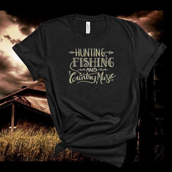 Hunting,Fishing,Country Music,Lyric Tshirt/