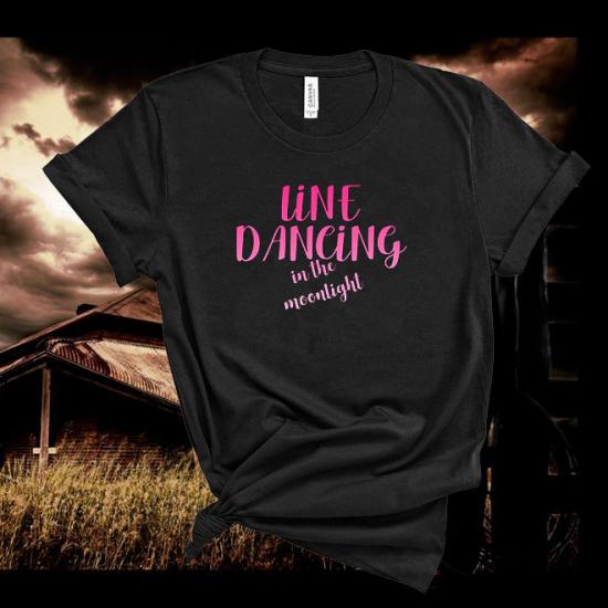 Line Dancing In the Moonlight,Graphic Tee ,Country Western Line Dancing T Shirt/