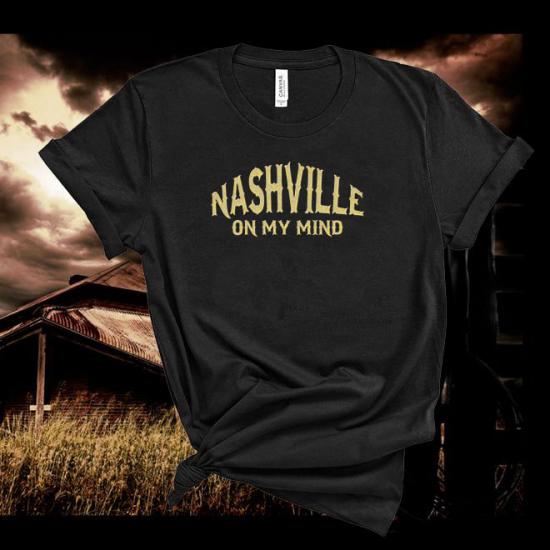 Nashville On My Mind,Country Lyrics Tshirt,Music Tee