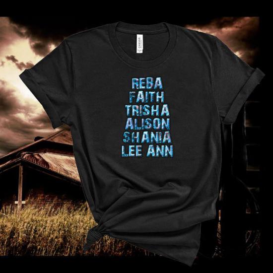 Alison,Reba,Faith,Trisha,Shania,Lee Ann,Country Music Classice Singers Tshirt