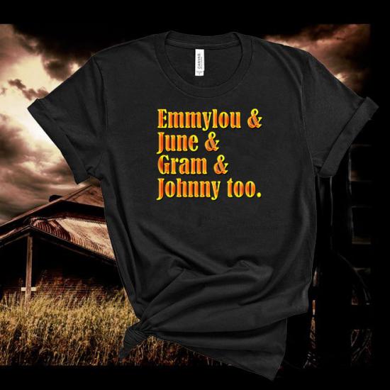 Emmylou,June,Gram,Johnny,Country Music Fan Tshirt/