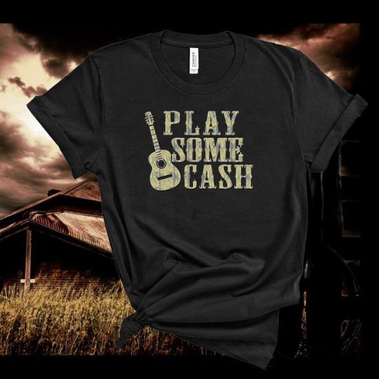 Johnny Cash Tshirt,Play Some Cash,Country Music Tshirt