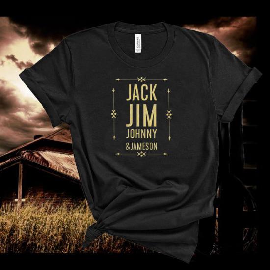 Jack Jim Johnny Jameson Whiskey Shirt,Country Music Tshirt/