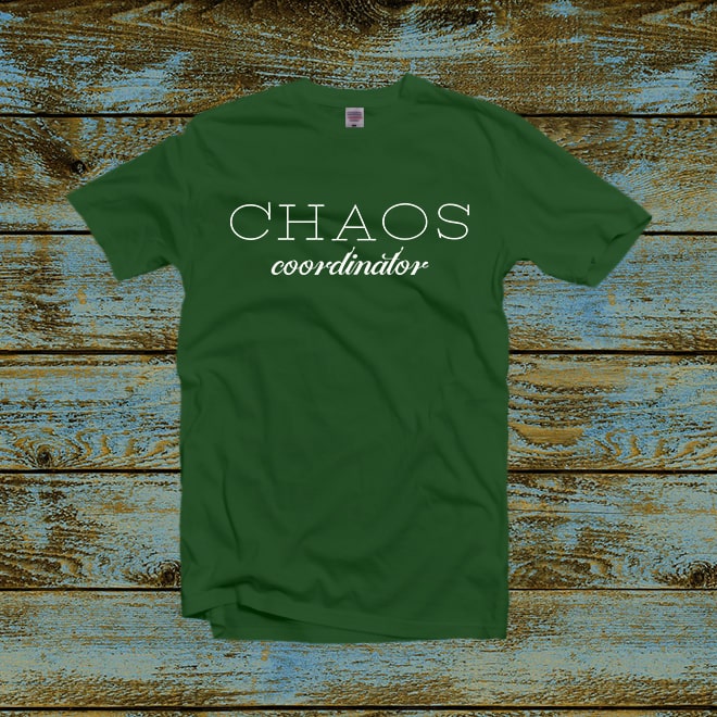 Chaos coordinator tshirt,funny teacher shirts,gifts for teacher/