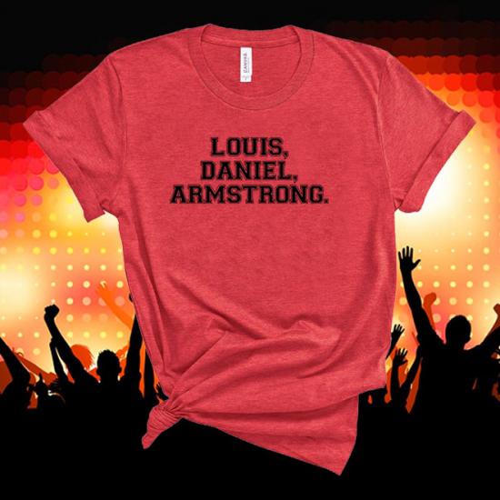Louis Daniel Armstrong,Music Line Up Tshirt