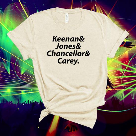The Tool,Keenan, Jones, Chancellor,Carey, Music Line Up  Tshirt/